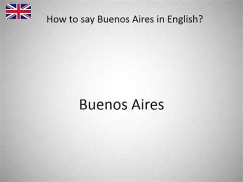 how to say buenos aires.